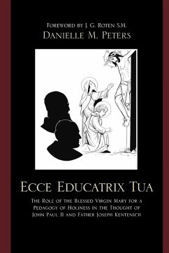 Ecce Educatrix Tua - Peters, Danielle M.