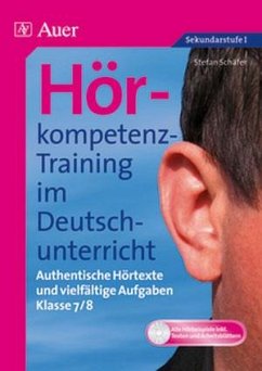 Hörkompetenz-Training im Deutschunterricht - Schäfer, Stefan