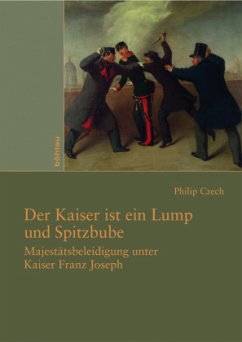 Der Kaiser ist ein Lump und Spitzbube - Czech, Philip