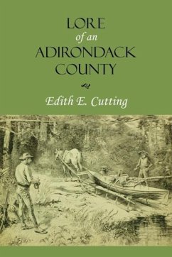 Lore of an Adirondack County - Cutting, Edith E