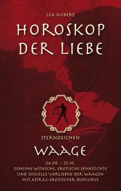 Horoskop der Liebe ¿ Sternzeichen Waage - Aubert, Lea