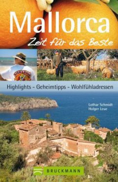 Mallorca, Zeit für das Beste - Schmidt, Lothar; Leue, Holger