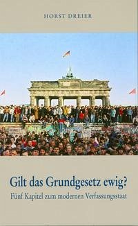 Gilt das Grundgesetz ewig?