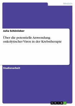 Über die potentielle Anwendung onkolytischer Viren in der Krebstherapie - Schönleber, Julia