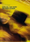 Napoleon, Hari Schütz und Franz Schubert, Libretto Napoleon, Hari Schütz und Franz Schubert, Libretto