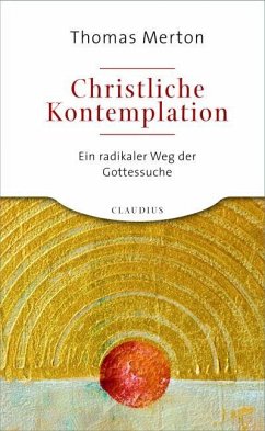 Christliche Kontemplation - Merton, Thomas