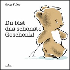 Du bist das schönste Geschenk! - Foley, Greg