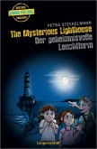 The Mysterious Lighthouse - Der geheimnisvolle Leuchtturm The Mysterious Lighthouse - Der geheimnisvolle Leuchtturm