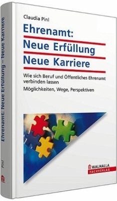 Ehrenamt: Neue Erfüllung, Neue Karriere - Pinl, Gabriele