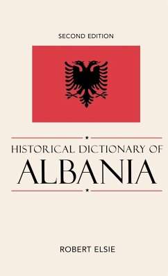 Historical Dictionary of Albania, 2nd Edition - Elsie, Robert