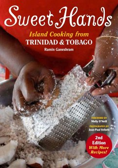 Sweet Hands: Island Cooking from Trinidad & Tobago - Ganeshram Ramin, Ramin