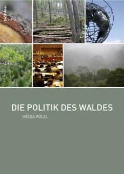 Die Politik des Waldes - Pülzl, Helga