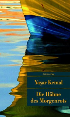 Die Hähne des Morgenrots - Kemal, Yasar