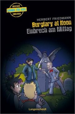 Burglary at Noon - Einbruch am Mittag - Friedmann, Herbert