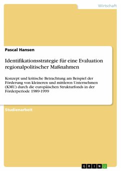 Identifikationsstrategie für eine Evaluation regionalpolitischer Maßnahmen - Hansen, Pascal
