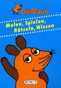 Cover Die Maus, Malen, Spielen, Rätseln, Wissen