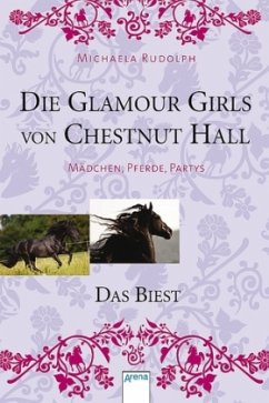 Die Glamour Girls von Chestnut Hall - Das Biest - Rudolph, Michaela