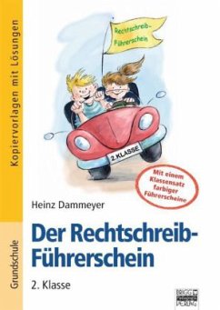 Cover 2. Klasse, Kopiervorlagen mit einem Klassensatz farbiger Führerscheine / Der Rechtschreib-Führerschein