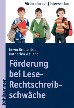 Förderung bei Lese-Rechtschreibschwäche - Breitenbach, Erwin;Weiland, Katharina