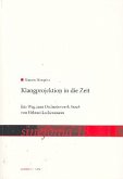 Klangprojektion in die Zeit Klangprojektion in die Zeit