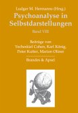 Psychoanalyse in Selbstdarstellungen / Psychoanalyse in Selbstdarstellungen