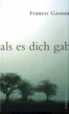 Als es dich gab