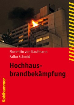 Hochhausbrandbekämpfung - Kaufmann, Florentin von;Schmid, Falko