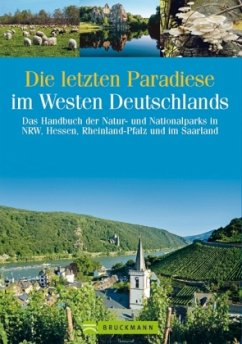 Die letzten Paradiese im Westen Deutschlands