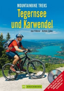 Tegernsee und Karwendel, m. CD-ROM - Führer, Jan; Zahn, Achim