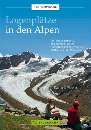 Logenplätze in den Alpen Logenplätze in den Alpen