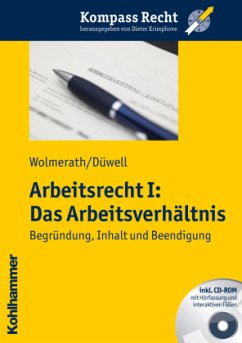 Arbeitsrecht I: Das Arbeitsverhältnis, m. CD-ROM - Wolmerath, Martin;Düwell, Josef