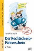 3. Klasse, Kopiervorlagen mit einem Klassensatz farbiger Führerscheine / Der Rechtschreib-Führerschein