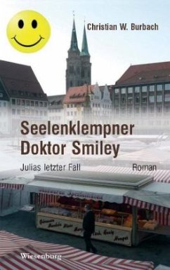 Seelenklempner Doktor Smiley - Burbach, Christian W.