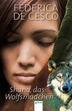 Shana, das Wolfsmädchen - De Cesco, Federica