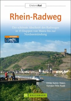 Rhein-Radweg - Peters, Ulrike K.; Raab, Karsten-Thilo