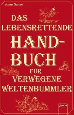 Cover Das lebensrettende Handbuch für verwegene Weltenbummler