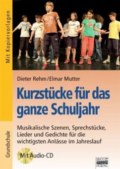 Kurzstücke für das ganze Schuljahr, m. Audio-CD - Rehm, Dieter;Mutter, Elmar