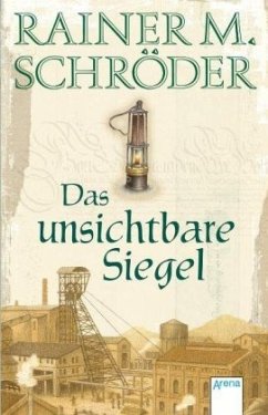 Das unsichtbare Siegel - Schröder, Rainer M