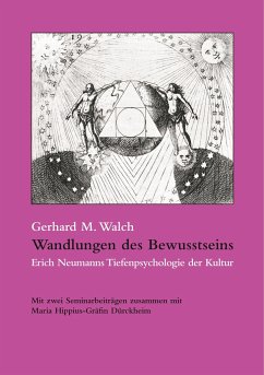 Wandlungen des Bewusstseins - Walch, Gerhard M.