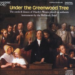 Under The Greenwood Tree - The Mellstock Band & Choir