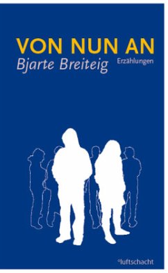 Von nun an - Breiteig, Bjarte