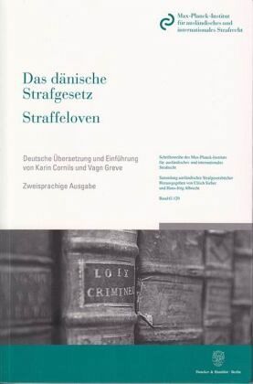 Das dänische Strafgesetz / Straffeloven Das dänische Strafgesetz / Straffeloven