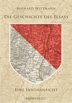 Die Geschichte des Elsass - Wittmann, Bernard