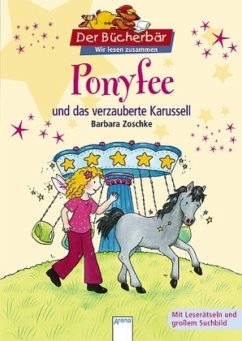 Ponyfee und das verzauberte Karussell - Zoschke, Barbara