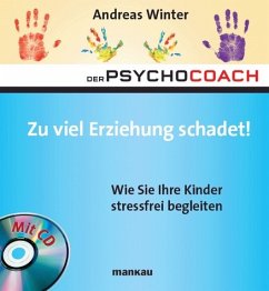 Zu viel Erziehung schadet!, m. Audio-CD - Winter, Andreas