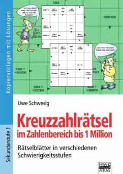 Kreuzzahlrätsel im Zahlenbereich bis 1 Million - Schwesig, Uwe