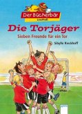 Die Torjäger - Sieben Freunde für ein Tor