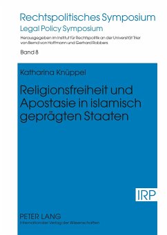 Religionsfreiheit und Apostasie in islamisch geprägten Staaten - Knüppel, Katharina