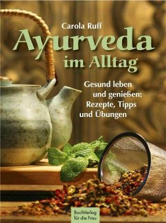 Ayurveda im Alltag - Ruff, Carola