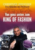 Von ganz unten zum King of Fashion Von ganz unten zum King of Fashion